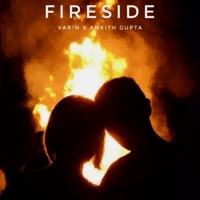 Fireside (feat. VAR!N) - Single - Ankith Gupta