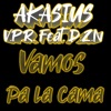 Vamos Pa La Cama (feat. V.p.r., D.z.n) - Single