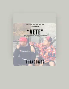 Listen to Thiago & 22, watch music videos, read bio, see tour dates & more!