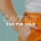 Silk for Gold artwork