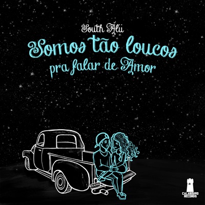 Somos Tão Loucos pra Falar de Amor (feat. Carvalho) - Single