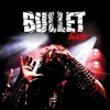 Bullet - Bite the Bullet