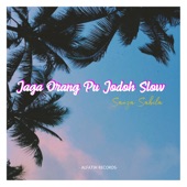 Jaga Orang Pu Jodoh Slow artwork