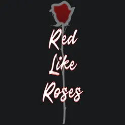 Red Like Roses (feat. Casey Lee Williams) - Single - Caleb Hyles Red Like Roses (feat. Casey Lee Williams) - Single - Caleb Hyles