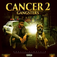 Cancer 2 Gangsters - Single - Ghalil Einstein