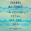 A Long Petal of the Sea: A Novel (Unabridged) - Isabel Allende, Nick Caistor & Amanda Hopkinson