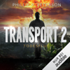 Todesflut: Transport 2 - Phillip P. Peterson