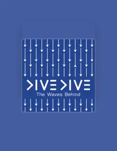 Dive Dive सुनें, म्यूज़िक वीडियो देखें, बायो पढ़ें, दौरे की तारीखें और बहुत कुछ देखें!