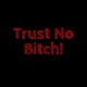 Trust No Bitch feat AyeSavy Single