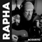 Rapha (Acoustic) - Stephen McWhirter lyrics