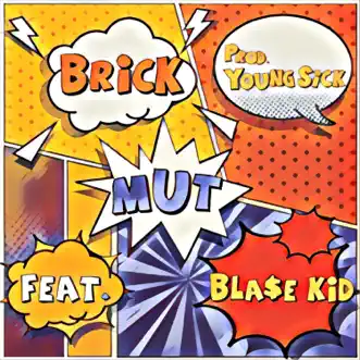 Mut (feat. BLA$E KID) by Brick song reviws