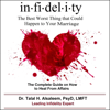 Infidelity: The Best Worst Thing that Could Happen to Your Marriage: The Complete Guide on How to Heal from Affairs (Unabridged) - Talal H Alsaleem, LMFT