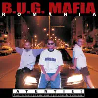 B.U.G. MAFIA — Romania