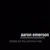 Aaron Emerson - Fanfare for the Common Man