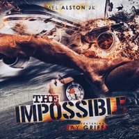 The Impossible - EP - Mel Alston Jr