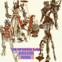 The Fifteenth Day (feat. Michael Murray) - Single - Blackjesus Yoshua