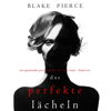 The Perfect Smile (A Jessie Hunt Psychological Suspense Thriller—Book Four) - Blake Pierce