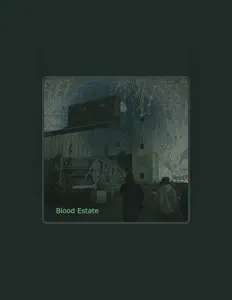 收听 Blood Estate、观看音乐视频、阅读小传、查看巡演日期等 ！