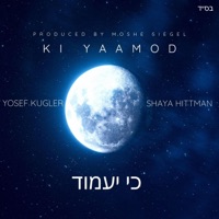 Ki Yaamod - Single - Yosef Kugler & Shaya Hittman