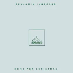 Home for Christmas - Single - Benjamin Ingrosso