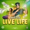 Live Life artwork