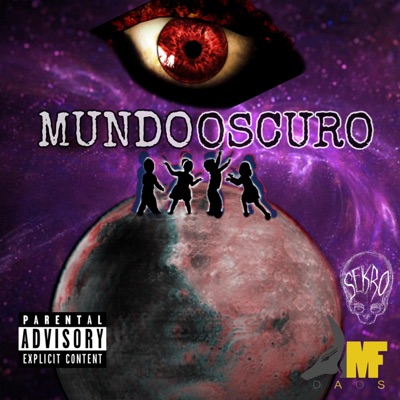 Mundo Oscuro (feat. MF Daos) - Single