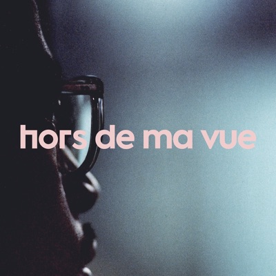 hors de ma vue - Single
