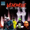 Venomous My Life Your Death (feat. Shizz Wiz) - Single