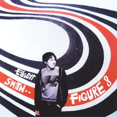 Figure 8 (Deluxe Edition) - Elliott Smith