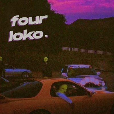 fourloko. (NOT OFFICIAL VERSION) - Single