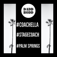 #Coachellastagecoachpalmsprings - Single - Dadd Bodd