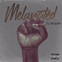 Melanated - Single - Katori Walker