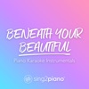 Beneath Your Beautiful (Piano Karaoke Instrumentals) - Single
