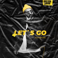 Let's Go - Single - M.Hustler