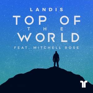 Top Of The World (feat. Mitchell Rose)