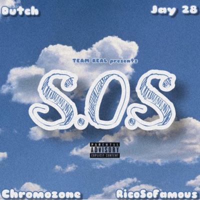 S.O.S (feat. Chromozone, Dutch & RicoSoFamous) - Single