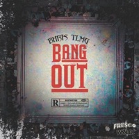 Bang Out - Single - Bhris Tlmg