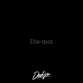 Dis-moi (Studio) artwork