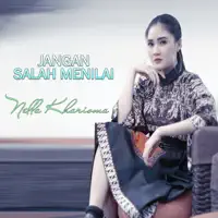 Jangan Salah Menilai — Nella Kharisma