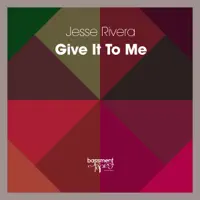 Give It to Me (Deep Mix) — Jesse Rivera