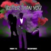 Better Than You - Single