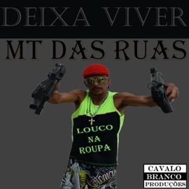 Deixa Viver (feat. Uzzy & Afegue) Mt Das Ruas