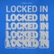 Locked In - Brandon ThaKidd lyrics