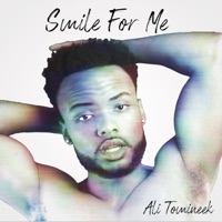 Smile for Me - Single - Ali Tomineek