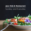 Jazz Club & Restaurant: Sunday and Everyday - Lunch Time, Cocktail and Dinner, Bossa Nova Cafe, Mellow Music - Summer Bossa Nova Club