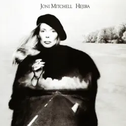 Hejira - Joni Mitchell