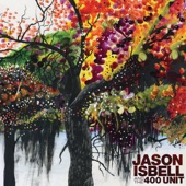 Jason Isbell and the 400 Unit artwork