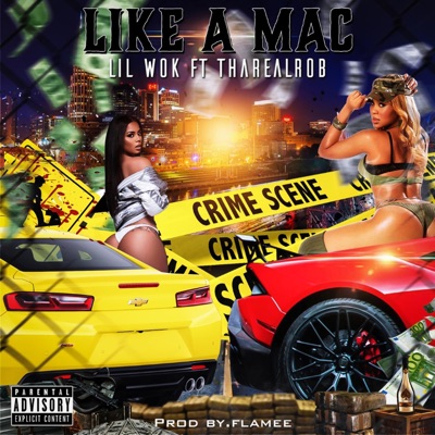 Like a Mac (feat. ThaRealRob) - Single