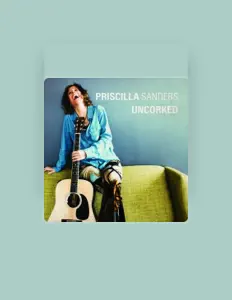 Dengarkan Priscilla Sanders, tonton video musik, baca bio, lihat tanggal tur & lainnya!
