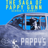 The Saga of Pappy Gunn (Unabridged)